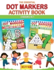 Image for The Essential Dot Markers Activity Book - 2 BOOKS IN 1