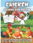 Image for Chicken Coloring Book For Kids : Chickens Coloring Pages With Cute Chicks, Roosters And More Chicken Crafts For Kids Ages 4-8