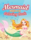 Image for Mermaid Coloring Book Ages 8-12 : 45 Cute and Unique Mermaids Coloring Pages with Their Sea Creature Friends