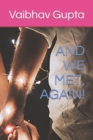 Image for And We Met, Again!