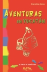 Image for Aventuras en Yucatan : Literatura infantil