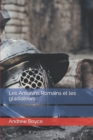 Image for Les Antonins Romains et les gladiateurs