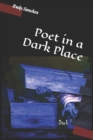 Image for Poet in a Dark Place