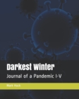 Image for Darkest Winter : Journal of a Pandemic I-V