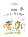 Image for Hooray, we are playing a concert
