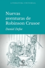 Image for Nuevas Aventuras de Robinson Crusoe : Segunda Y Ultima Parte de Su Vida