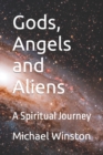 Image for Gods, Angels and Aliens