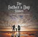 Image for The Father&#39;s Day Stones