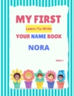 Image for My First Learn-To-Write Your Name Book : Nora