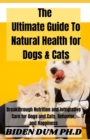 Image for The Ultimate Guide To Natural Health for Dogs &amp; Cats