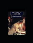 Image for The Professor : annotated