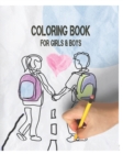 Image for Coloring Book for Girls &amp; Boys : for toddler, preschooler, kindergartner or school-aged child ages 2, 3, 4, 5, 6, 7, 8 and up.