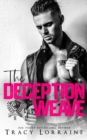 Image for The Deception You Weave : A Dark College Bully Romance