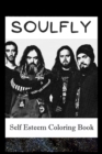 Image for Self Esteem Coloring Book : Soulfly Inspired Illustrations