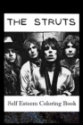 Image for Self Esteem Coloring Book : The Struts Inspired Illustrations