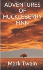 Image for Adventures of Huckleberry Finn : First Printing The table of contents chapters each have a brief description. Text formatting is good.