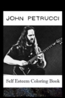 Image for Self Esteem Coloring Book : John Petrucci Inspired Illustrations
