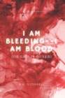 Image for I Am Bleeding--I Am Blood