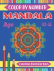 Image for Mandala Color By Number Coloring Book For Kids Age 10-12