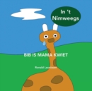 Image for Bib is mama kwiet