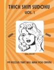 Image for Thick Skin Sudoku Vol. 1 : 99 Puzzles For Adults, Hard to Expert, Super 16 x 16, 8.5 x 11