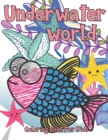 Image for Underwater World Coloring Book For Kids : A Charming Underwater World Of Animals For Kids