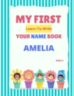 Image for My First Learn-To-Write Your Name Book : Amelia