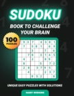 Image for Sudoku Book To Challenge Your Brain 100 Unique Easy Puzzles With Solutions