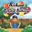 Image for Richard and the Colorful Balloons