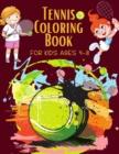 Image for Tennis Coloring Book For Kids Ages 4-8 : Brain Activities and Coloring book for Brain Health with Fun and Relaxing