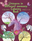 Image for Unicorns in Different seasons Coloring Book : Brain Activities and Coloring book for Brain Health with Fun and Relaxing
