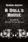 Image for Henrik Ibsen&#39;s A Doll&#39;s House : New Adaptation by Nicholas Michael Bashour