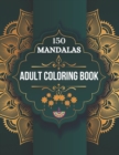 Image for 150 Mandalas Adult Coloring Book