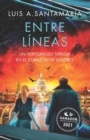 Image for Entre Lineas : Un vertiginoso thriller en el corazon de Londres