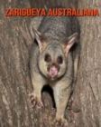 Image for Zarigueya australiana : Libro para ninos con imagenes asombrosas y datos curiosos sobre los Zarigueya australiana