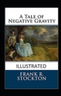 Image for A Tale of Negative Gravity Illustrated