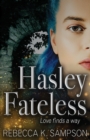 Image for Hasley Fateless : The Fated Tales