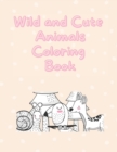 Image for Wild and Cute Animals Coloring Book