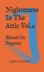 Image for Nightmares In The Attic Vol.2 : Blood On Papyrus