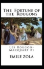 Image for The Fortune of the Rougons(Les Rougon-Macquart #1) Annotated