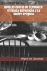 Image for Novelas Cortas de Cervantes : El Celoso Extremeno y La Ilustre Fregona: Ilustrado