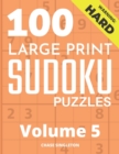 Image for 100 Large Print Hard Sudoku Puzzles - Volume 5 - One Puzzle Per Page - Solutions Included - Puzzle Book For Adults