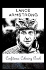 Image for Confidence Coloring Book : Lance Armstrong Inspired Designs For Building Self Confidence And Unleashing Imagination