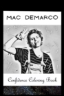 Image for Confidence Coloring Book : Mac Demarco Inspired Designs For Building Self Confidence And Unleashing Imagination