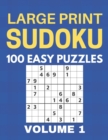 Image for Large Print Sudoku - 100 Easy Puzzles - Volume 1 - One Puzzle Per Page - Puzzle Book for Adults