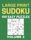 Image for Large Print Sudoku - 100 Easy Puzzles - Volume 2 - One Puzzle Per Page - Puzzle Book for Adults