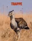 Image for Trappe : Schoene Bilder &amp; Kinderbuch mit interessanten Fakten uber Trappe