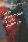 Image for De la democratie a la E-dictature