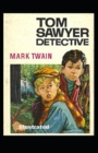 Image for Tom Sawyer, Detective Illustrated