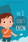 Image for MR I Don&#39;t Know